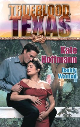 Title details for Daddy Wanted by Kate Hoffmann - Available
